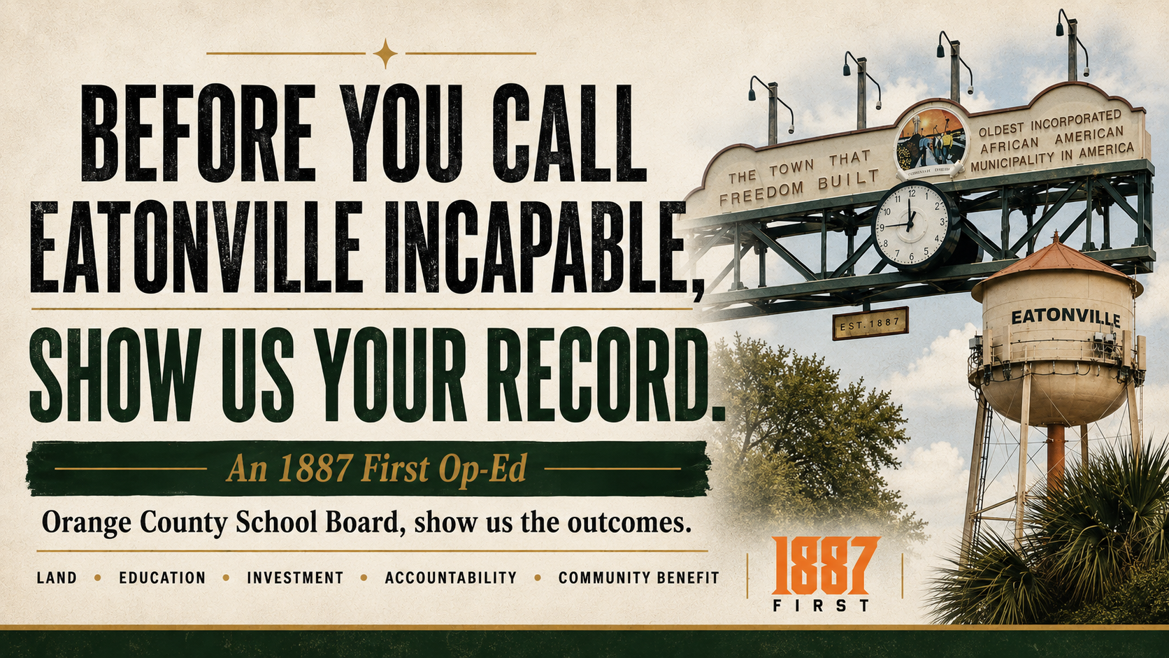 An 1887 First Op-Ed: Before You Call Eatonville Incapable, Show Us Your Record